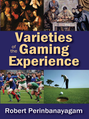 cover image of Varieties of the Gaming Experience